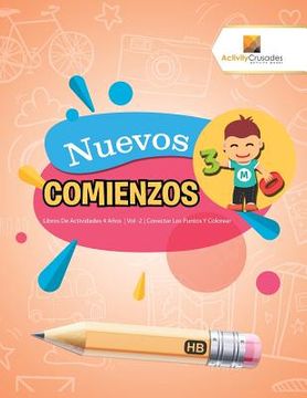 portada Nuevos Comienzos: Libros de Actividades 4 Años | vol -2 | Conectar los Puntos y Colorear (in Spanish)
