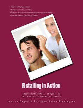 portada Retailing in Action: Salon Professionals! Conquer the Obstacles of Selling Retail Forever (en Inglés)