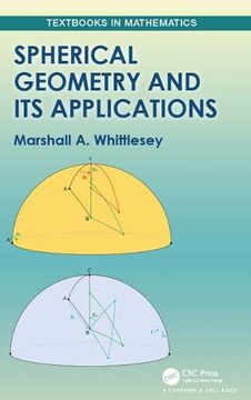 portada Spherical Geometry and its Applications (Textbooks in Mathematics) (en Inglés)