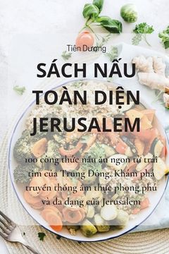 portada Sách NẤu Toàn DiỆn Jerusalem (en Vietnamita)