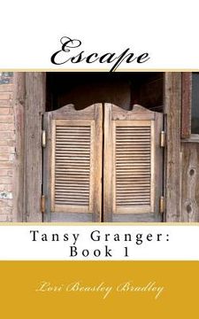 portada Escape: Tansy Granger: Book 1 (en Inglés)