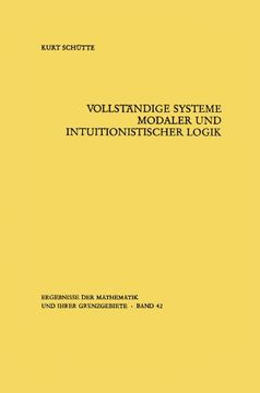 portada Vollständige Systeme modaler und intuitionistischer Logik (Ergebnisse der Mathematik und ihrer Grenzgebiete. 2. Folge) (German Edition)