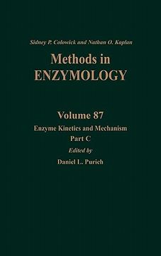 portada enzyme kinetics and mechanism, part c: intermediates, stereochemistry, and rate studies: volume 87: enzyme kinetics and mechanism part c (en Inglés)