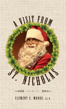 portada A Visit from Saint Nicholas: Twas The Night Before Christmas With Original 1849 Illustrations (en Inglés)