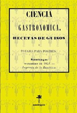 portada Ciencia Gastronomica. Recetas de Guisos i Potajes Para Postres. Santia (in Spanish)