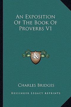portada an exposition of the book of proverbs v1 (en Inglés)
