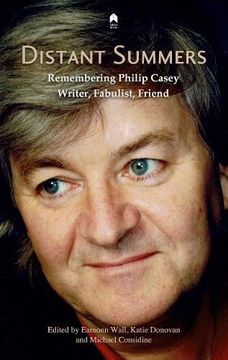 portada Distant Summers: Remembering Philip Casey, Writer, Fabulist, Friend
