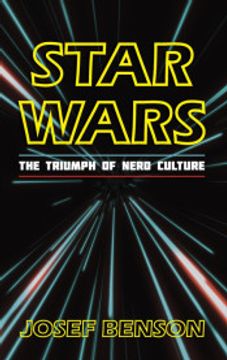 portada Star Wars: The Triumph of Nerd Culture (en Inglés)