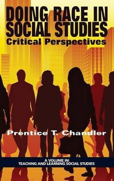 portada Doing Race in Social Studies: Critical Perspectives (HC) (Teaching and Learning Social Studies)