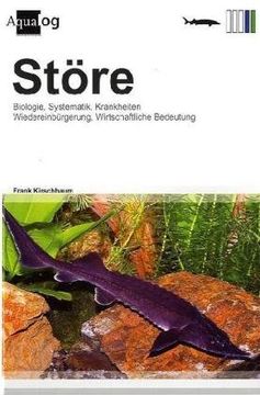 portada Störe: Eine Einführung in Biologie - Systematik - Wirtschaftliche Bedeutung - Krankheiten - Wiedereinbürgerung (in German)