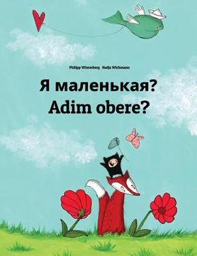 portada Ya malen'kaya? Adim obere?: Russian-Igbo: Children's Picture Book (Bilingual Edition) (en Ruso)