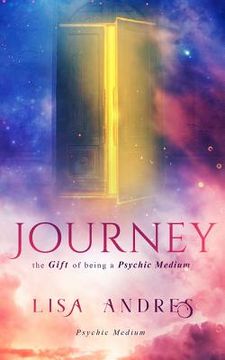 portada Journey: The Gift of Being a Psychic Medium (en Inglés)