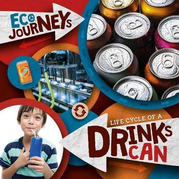 portada Life Cycle of a Drinks can (Eco Journeys) (en Inglés)
