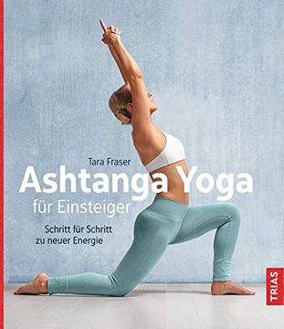 portada Ashtanga Yoga für Einsteiger: Schritt für Schritt zu Neuer Energie (en Alemán)