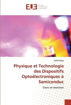portada Physique et Technologie des Dispositifs Optoélectroniques à Semiconduc (in French)