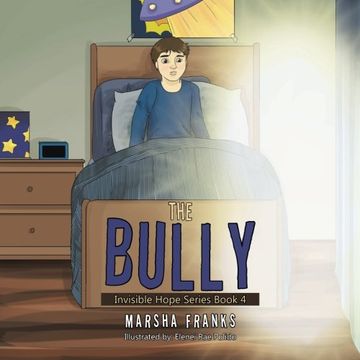 portada The Bully: Invisible Hope Series Book 4