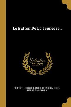 portada Le Buffon De La Jeunesse... (en Francés)