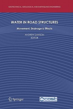 portada water in road structures: movement, drainage & effects (en Inglés)