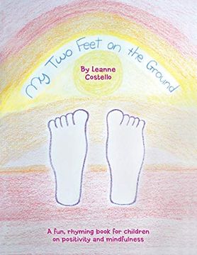 portada My two Feet on the Ground: A Fun, Rhyming Book for Children on Positivity and Mindfulness (in English)