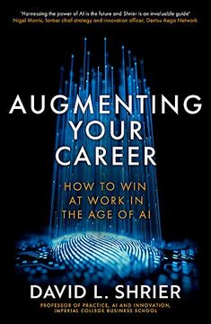 portada Augmenting Your Career: How to win at Work in the age of ai 