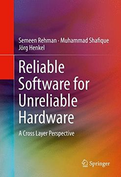 portada Reliable Software for Unreliable Hardware: A Cross Layer Perspective