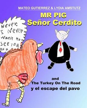 portada Senor Cerdito (Mr Pig): y el escape del pavo (and The Turkey On The Road)