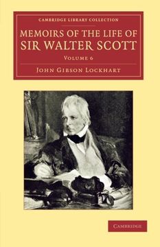 portada Memoirs of the Life of sir Walter Scott, Bart (Cambridge Library Collection - Literary Studies) (Volume 6) (in English)