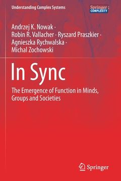 portada In Sync: The Emergence of Function in Minds, Groups and Societies (en Inglés)