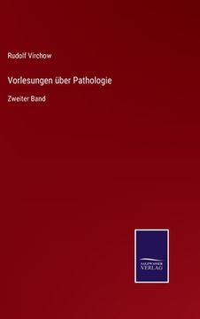 portada Vorlesungen über Pathologie: Zweiter Band (en Alemán)