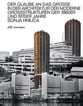 portada Der Glaube an das Grosse in der Architektur der Moderne (en Alemán)