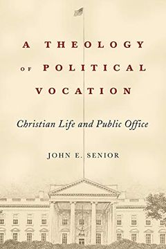 portada A Theology of Political Vocation: Christian Life and Public Office (en Inglés)
