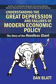 portada Understanding the Great Depression and Failures of Modern Economic Policy 