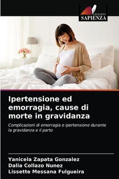 portada Ipertensione ed emorragia, cause di morte in gravidanza (en Italiano)