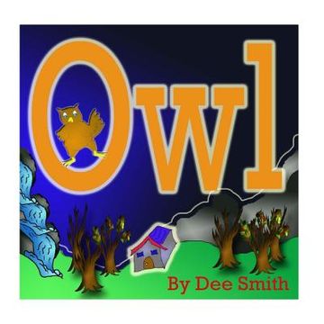 portada Owl: A Rhyming Picture Book for Children about an Owl in the Autumn Night. (en Inglés)