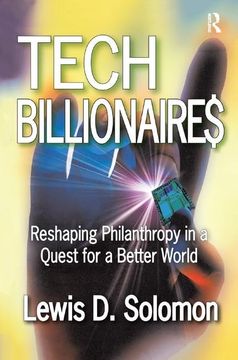 portada Tech Billionaires: Reshaping Philanthropy in a Quest for a Better World (en Inglés)