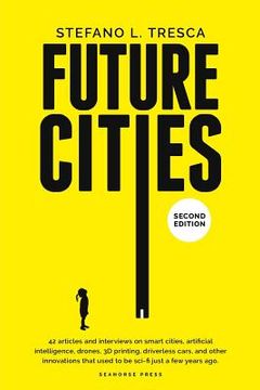 portada Future Cities: 42 Insights and Interviews with Influencers, Startups, Investors (in English)
