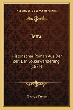 portada Jetta: Historischer Roman Aus Der Zeit Der Volkerwanderung (1884) (en Alemán)