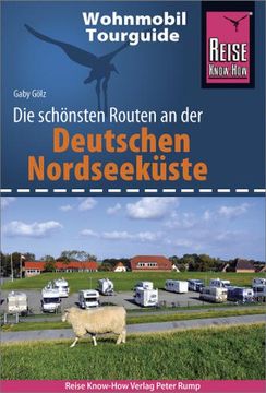 portada Reise Know-How Wohnmobil-Tourguide Deutsche Nordseeküste mit Hamburg und Bremen (en Alemán)