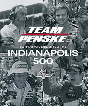 portada Team Penske: 50Th Anniversary at the Indianapolis 500 (en Inglés)