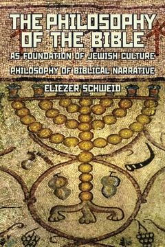 portada The Philosophy of the Bible as Foundation of Jewish Culture: Philosophy of Biblical Narrative (Reference Library of Jewish Intellectual History) (in English)