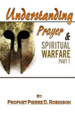 portada Understanding Prayer and Spiritual Warfare (in English)