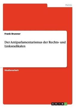 portada Der Antiparlamentarismus der Rechts- und Linksradikalen (German Edition)