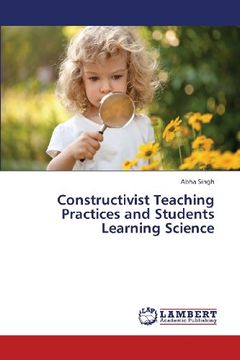 portada Constructivist Teaching Practices and Students Learning Science