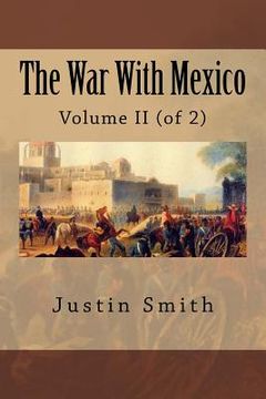 portada The War With Mexico: Volume II (of 2) (en Inglés)