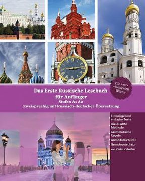 portada Das Erste Russische Lesebuch für Anfänger: Stufen A1 A2 Zweisprachig mit Russisch-deutscher Übersetzung 