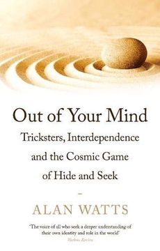 portada Out of Your Mind: Tricksters, Interdependence and the Cosmic Game of Hide-And-Seek (in English)