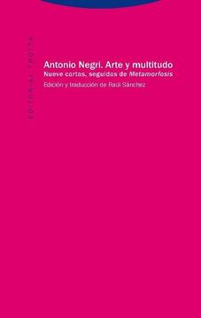 portada Arte y Multitudo: Nueve Cartas Seguidas de Metamorfosis (Estructuras y Procesos. Ciencias Sociales) (in Spanish)