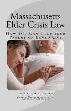portada Massachusetts Elder Crisis Law: How You Can Help Your Parent or Loved One (in English)