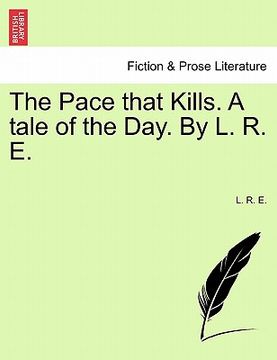 portada the pace that kills. a tale of the day. by l. r. e.