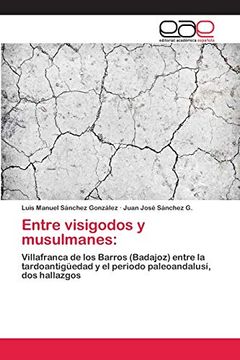 portada Entre Visigodos y Musulmanes